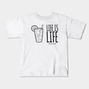 Life is life according to Kris Jenner Kids T-Shirt